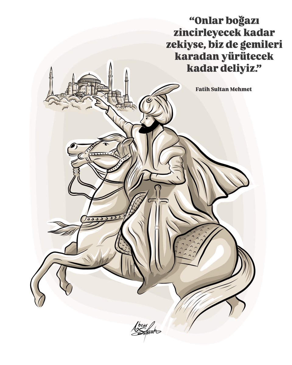 “Onlar boğazı zincirleyecek kadar zekiyse, biz de gemileri karadan yürütecek kadar deliyiz.” Fatih Sultan Mehmet 

#FatihSultanMehmet #istanbul #fetih #1453fetih #fatih #istanbulfethi #çizim #drawing