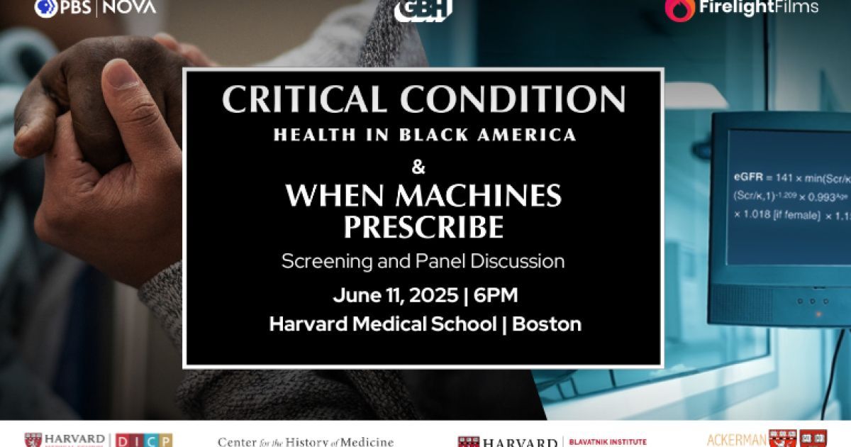FirelightFilms's tweet image. Join NOVA at Harvard Medical School for a screening of selected clips from Critical Condition: Health In Black America with a panel discussion featuring filmmakers and experts from the film. Wednesday, June 11, 2025, 6:00pm. buff.ly/7UN5MVv