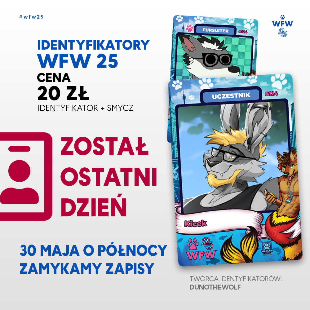 🕛 Ostatni dzień!

Zamów swój identyfikator na Warszawski Fursuitwalk 2025 – tylko do jutra, do północy jest taka możliwość! ⏳ Status płatności i akceptację awatara sprawdzisz w naszej aplikacji na Telegramie.

#fursuitwalk #furrypl #wfw25