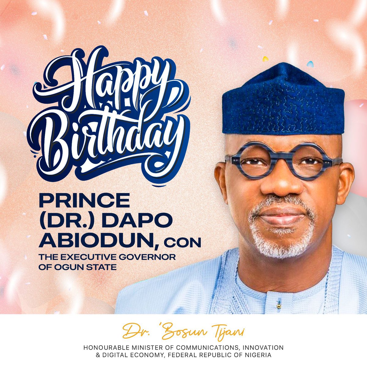Dr. 'Bosun Tijani (@bosuntijani) on Twitter photo Happy 65th Birthday Your Excellency, Prince <a href="/DapoAbiodunCON/">Prince Dr. Dapo Abiodun, CON</a>. Wishing you many more years in good health as God grants you even more wisdom as you lead our state. Happy 65th Birthday Your Excellency, Prince <a href="/DapoAbiodunCON/">Prince Dr. Dapo Abiodun, CON</a>. Wishing you many more years in good health as God grants you even more wisdom as you lead our state.