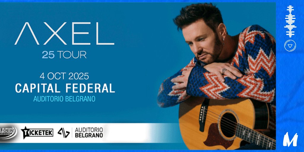 Axel • 25 Tour • <a href="/AxelOficial/">Axel</a> 

📅 Sábado 4 de octubre '25.
📍 Auditorio Belgrano. Buenos Aires.
🎟️ Tickets en venta en ticketek.com.ar/axel/auditorio…

ℹ️ +info en facebook.com/share/19g2SMff…