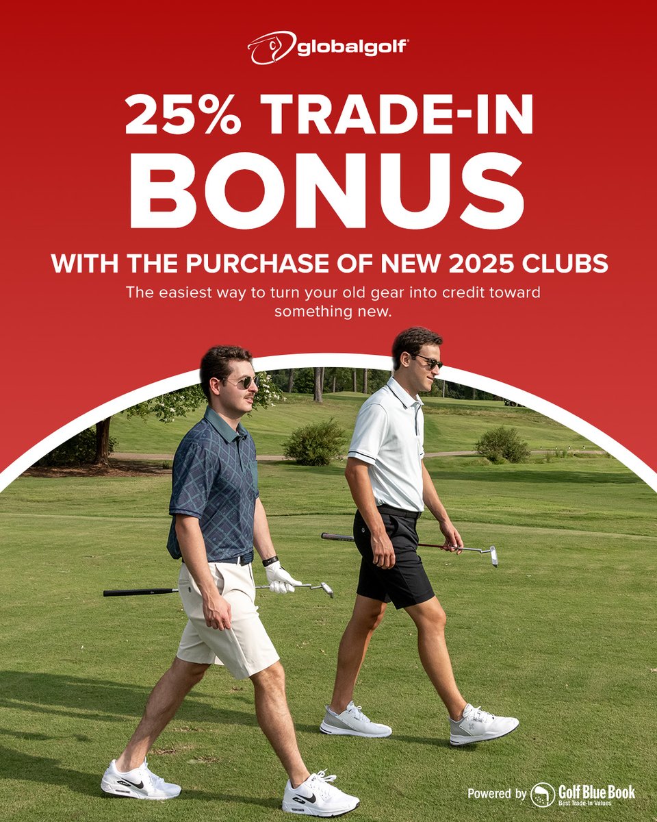🚨Trade-In Bonus Alert! 🚨

Receive a 25% trade-in bonus to put toward your new clubs! 👏

Learn More: globalgolf.com/trade-in/promo…

#GlobalGolf #BestDealsInGolf #TradeIn #BonusTradeIn