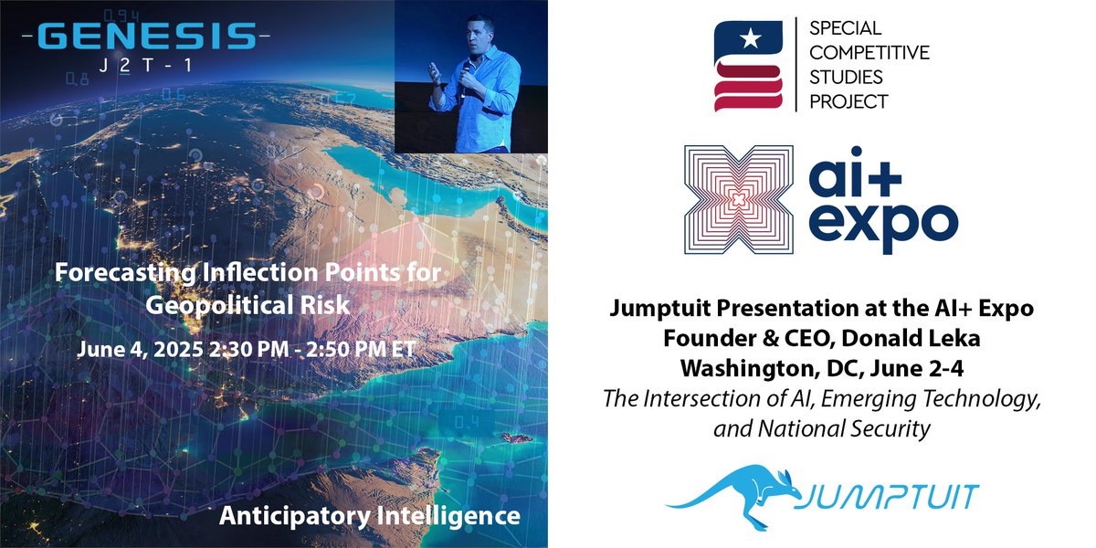 DonaldLeka's tweet image. AI+ Expo 2025: Genesis J2T Presentation and Demonstration - Anticipatory Intelligence, Forecasting Inflection Points for Geopolitical Risk, Walter E. Washington Convention Center, Washington, D.C., June 4, 2025, 2:30 PM - 2:50 PM ET. #SCSPAIExpo25, #SCSPTech, #AI