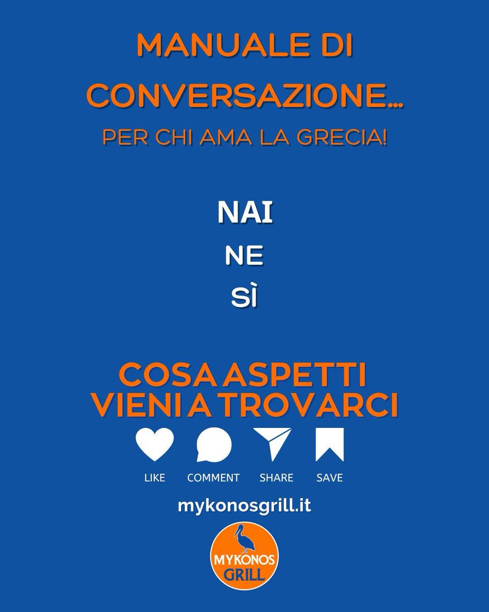 dimitrimazzoni's tweet image. MANUALE di CONVERSAZIONE...
per chi ama la Grecia!

NAI
NE
Sì
.
#manualediconversazione #grecomoderno #imparareilgreco 
.
MYKONOS GRILL
Il primo ristorante dedicato alla famosa PITA GYROS, all’INSALATA GRECA ed all’YOGURT GRECO.
via Emilia Ospizio, 49
42122 Reggio Emilia