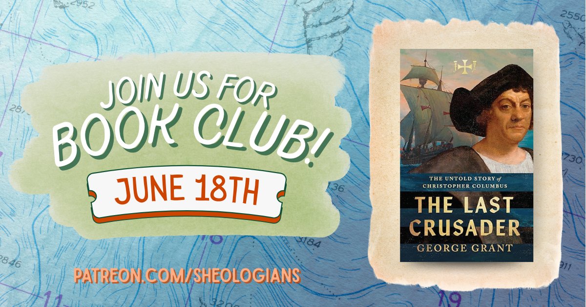 I'm gonna go out on a limb and say that if you went to public school, this is NOT the story of Christopher Columbus that you heard. Join us beginning June 18th every Wednesday as we read and discuss George Grant's The Last Crusader. 
🤝Join us @ Patreon.com/sheologians
👉Grab