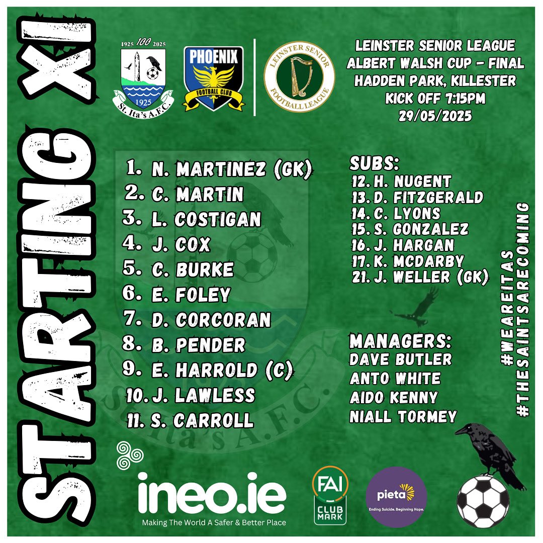St Ita's AFC (@stitasafc) on Twitter photo Your Cup Final Starting XI 🟢⚪️
Kick off fast approaching 🙌🏼
COME ON YOU SAINTS 🟢⚪️
#stitasafc
#weareitas
<a href="/LSLLeague/">Leinster Senior League</a> <a href="/AlQuinn2015/">LSL Live Update’s</a> Your Cup Final Starting XI 🟢⚪️
Kick off fast approaching 🙌🏼
COME ON YOU SAINTS 🟢⚪️
#stitasafc
#weareitas
<a href="/LSLLeague/">Leinster Senior League</a> <a href="/AlQuinn2015/">LSL Live Update’s</a>