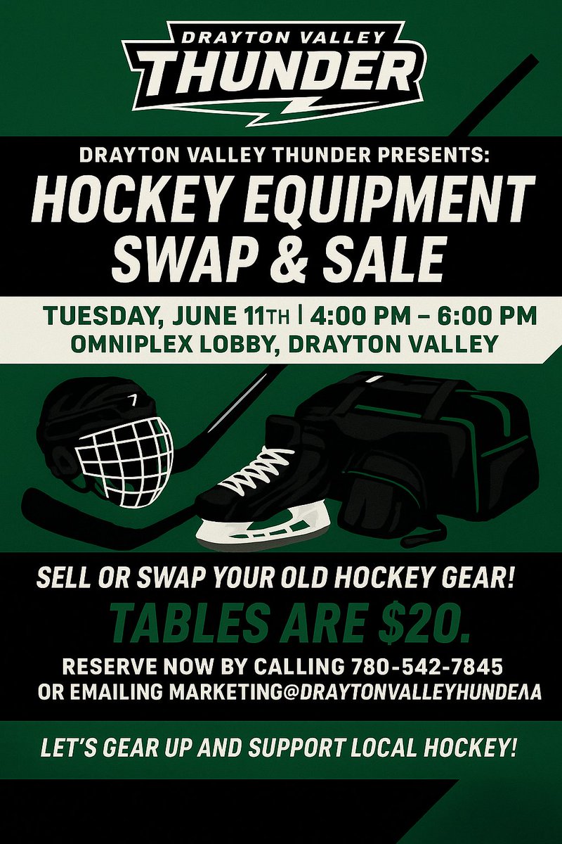 Drayton Valley Thunder (@dvthunder) on Twitter photo HOCKEY EQUIPMENT SWAP & SALE 🏒
Got old gear collecting dust? Clean out your garage and turn that unused hockey equipment into cash—or trade it for something new!
📅 June 11
🕓 4:00–6:00 PM
📍 Omniplex Lobby
💥 Tables $20
📞 780 542-7845
📧 marketing@draytonvalleythunder.ca HOCKEY EQUIPMENT SWAP & SALE 🏒
Got old gear collecting dust? Clean out your garage and turn that unused hockey equipment into cash—or trade it for something new!
📅 June 11
🕓 4:00–6:00 PM
📍 Omniplex Lobby
💥 Tables $20
📞 780 542-7845
📧 marketing@draytonvalleythunder.ca