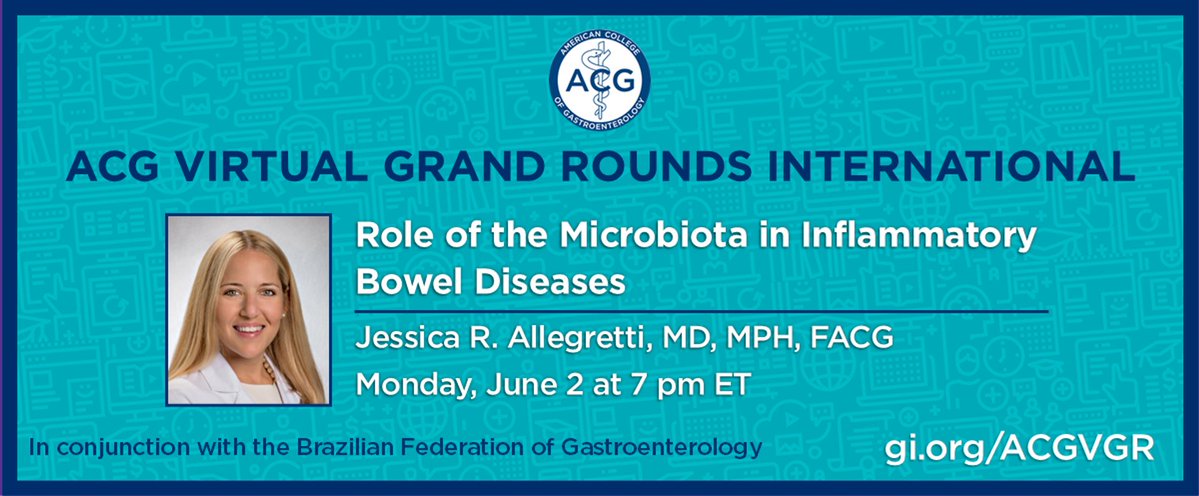 ACG (@amcollegegastro) on Twitter photo ACG Virtual Grand Rounds International:
Role of the Microbiota in Inflammatory Bowel Diseases w/ Dr. Jessica Allegretti
Monday, June 2, 7:00-8:00pm ET
Host: Brazilian Federation of Gastroenterology
➡️ gi.org/ACGVGR
<a href="/DrAllegrettiIBD/">Jessica R Allegretti, MD, MPH, FACG, AGAF</a> ACG Virtual Grand Rounds International:
Role of the Microbiota in Inflammatory Bowel Diseases w/ Dr. Jessica Allegretti
Monday, June 2, 7:00-8:00pm ET
Host: Brazilian Federation of Gastroenterology
➡️ gi.org/ACGVGR
<a href="/DrAllegrettiIBD/">Jessica R Allegretti, MD, MPH, FACG, AGAF</a>