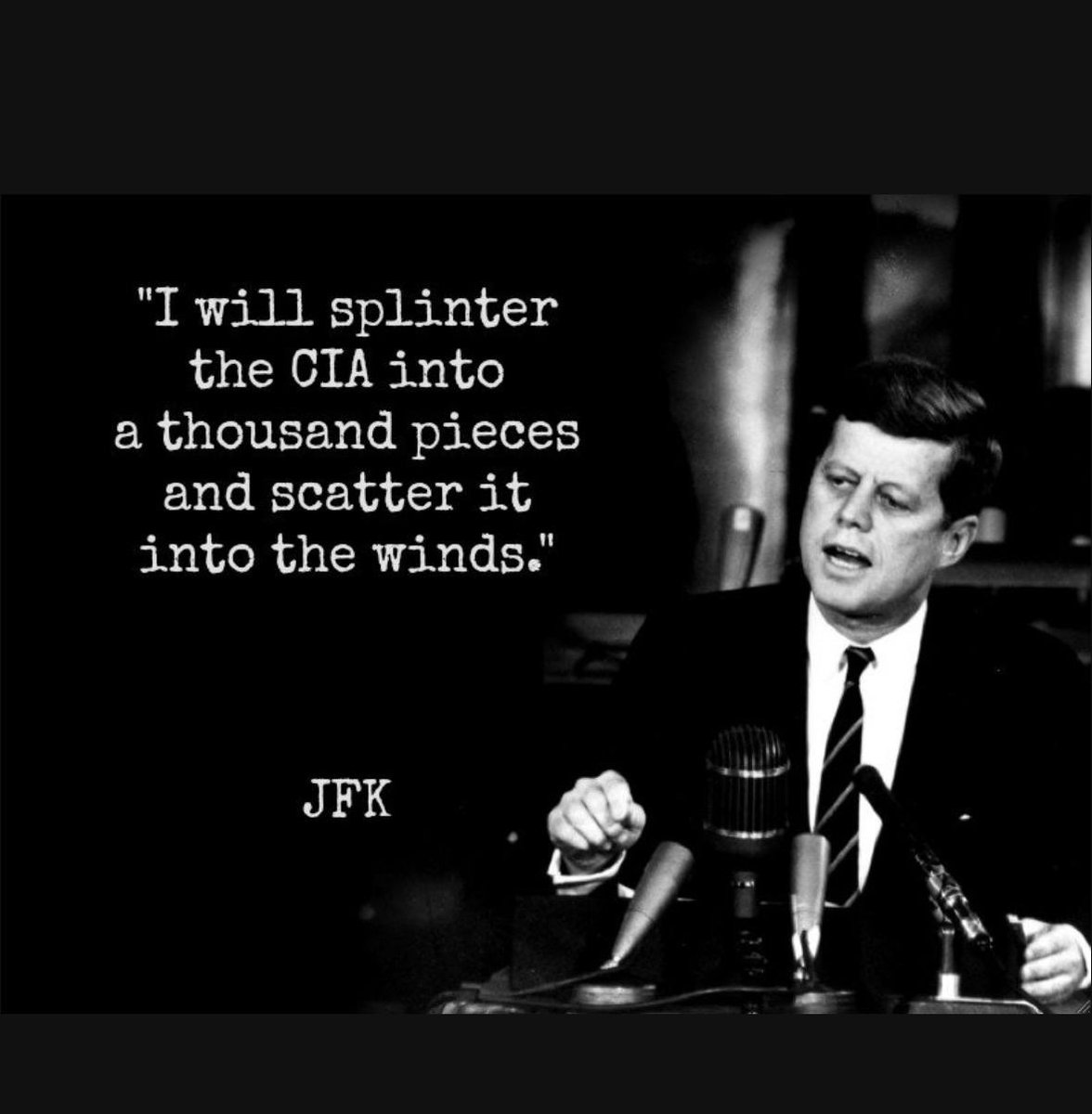 Susan (@emma6usa) on Twitter photo Remember…. I will Splinter the CIA into a thousand pieces and scatter it into the winds. JFK
<a href="/Tweeklives/">twk4usa</a>
<a href="/resolutevet/">Resolute Veteran</a>
<a href="/thetoyman1/">David Benjamin</a>
<a href="/BigQYoda1/">BigQYoda</a>
<a href="/bigsoup6_7/">soup6.7 (Scrappy)</a>
<a href="/1109Patricia/">Patricia 🇺🇸</a>
<a href="/stevealex140/">The Hunt Team patriots</a>
<a href="/MikePIMarine/">Kazoomike</a>
<a href="/GlockfordFiles/">Glockford Files</a>
<a href="/TrueTruthToday/">TrueTruth</a>
<a href="/bitternesstojoy/">Bitternesstojoy</a>
<a href="/RealCherokeeOwl/">TheRealCherokeeOwl</a> Remember…. I will Splinter the CIA into a thousand pieces and scatter it into the winds. JFK
<a href="/Tweeklives/">twk4usa</a>
<a href="/resolutevet/">Resolute Veteran</a>
<a href="/thetoyman1/">David Benjamin</a>
<a href="/BigQYoda1/">BigQYoda</a>
<a href="/bigsoup6_7/">soup6.7 (Scrappy)</a>
<a href="/1109Patricia/">Patricia 🇺🇸</a>
<a href="/stevealex140/">The Hunt Team patriots</a>
<a href="/MikePIMarine/">Kazoomike</a>
<a href="/GlockfordFiles/">Glockford Files</a>
<a href="/TrueTruthToday/">TrueTruth</a>
<a href="/bitternesstojoy/">Bitternesstojoy</a>
<a href="/RealCherokeeOwl/">TheRealCherokeeOwl</a>
