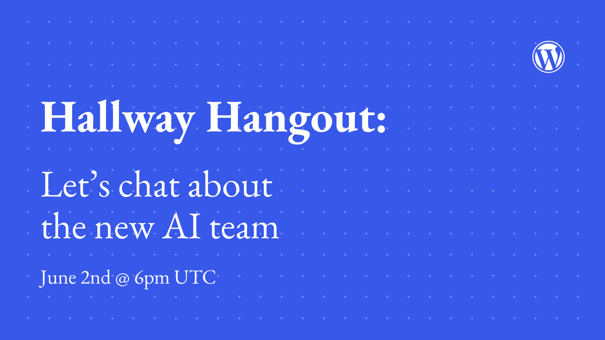 James LePage (@jameswlepage) on Twitter photo Let's chat about what we all want related to <a href="/WordPress/">WordPress</a> & AI!
make.wordpress.org/ai/2025/05/30/…
The Hallway Hangout will happen on Monday, June 2, 2025 at 02:00 PM EDT. A Zoom link will be shared in the #core-ai Slack channel before starting and all are welcome to join, whether to listen Let's chat about what we all want related to <a href="/WordPress/">WordPress</a> & AI!
make.wordpress.org/ai/2025/05/30/…
The Hallway Hangout will happen on Monday, June 2, 2025 at 02:00 PM EDT. A Zoom link will be shared in the #core-ai Slack channel before starting and all are welcome to join, whether to listen