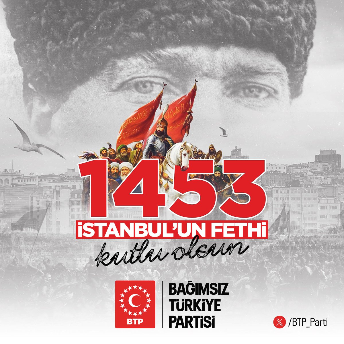 Bugün, İstanbul’un Fethi’nin 572. yıl dönümü…
Fatih Sultan Mehmet, henüz 21 yaşındayken, imkânsız denileni başardı.

Fatih Sultan Mehmet’i, Gazi Mustafa Kemal Atatürk’ü ve tüm şehitlerimizi rahmet, minnet ve saygıyla anıyoruz.