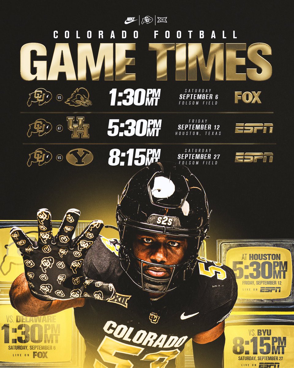 Gametime Announcements

1:30PM (MT) Kickoff 🆚 Delaware
5:30PM (MT) Kickoff 🆚 Houston
8:15PM (MT) Kickoff 🆚 BYU

buffs.me/3FAKOqP | #GoBuffs