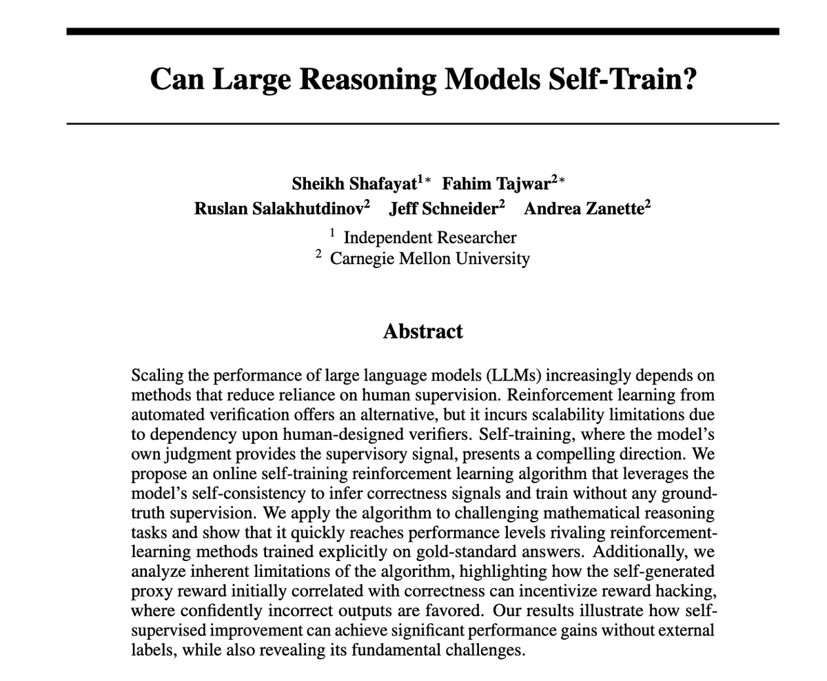 askalphaxiv's tweet image. "Can Large Reasoning Models Self-Train?"

A brilliant paper from CMU showing LLMs can improve at math reasoning WITHOUT human labels - just learning from their own consistency.

Early results rival models trained on ground-truth answers.