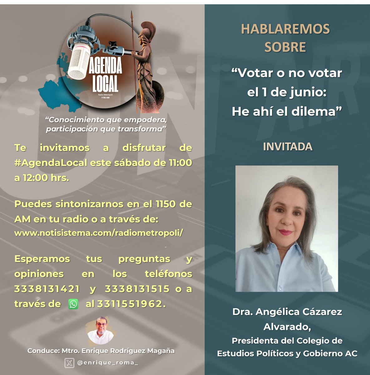 Este sábado a las 11:00 am, hablaremos en #AgendaLocal sobre “Votar o no votar el 1 de junio: He ahí el dilema”, con Angélica Cázarez, presidenta del <a href="/CEEPyG/">CEEPyG</a>
Escucha Radio Metrópoli sintonizando el 1150 de AM en tu 📻 o desde notisistema.com/radiometropoli/
☎️ 3338131421 y 3338131515