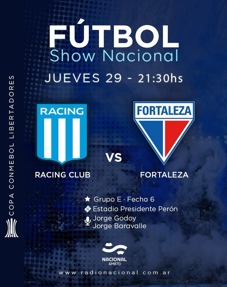 #FútbolShowNacional | ¡Jueves de #Libertadores en <a href="/NacionalAM870/">Radio Nacional AM 870</a>! 🏆

Desde las 21 hs, transmitimos #Racing vs #Fortaleza en #AM870 📻⚽️

Relata <a href="/JorGodoy/">Jorge Godoy</a>  y comenta <a href="/jorgebaravalle/">Jorge Baravalle</a>
Vestuarios <a href="/lucadejesus/">Luca de Jesús</a>   y <a href="/RodrigoRuiz1976/">Rodrigo Ruiz</a>