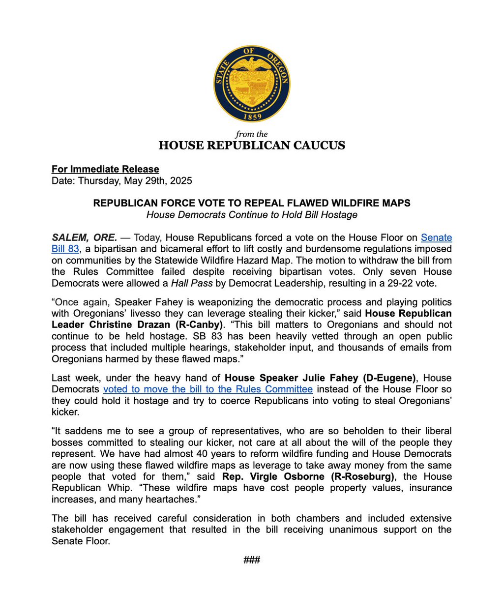 Oregon House Republicans (@oregonhousegop) on Twitter photo Today we forced a vote on SB 83 to repeal Oregon’s flawed wildfire maps. But once again, under the heavy hand of Speaker <a href="/juliefahey/">Rep. Julie Fahey</a>, House Democrats blocked its passage so they can use it as leverage to raid your kicker.
This bill matters to Oregonians and should not continue Today we forced a vote on SB 83 to repeal Oregon’s flawed wildfire maps. But once again, under the heavy hand of Speaker <a href="/juliefahey/">Rep. Julie Fahey</a>, House Democrats blocked its passage so they can use it as leverage to raid your kicker.
This bill matters to Oregonians and should not continue