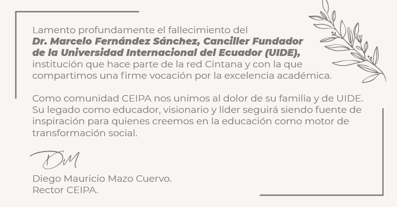 Mi más sentido pésame y toda mi solidaridad por el fallecimiento de Marcelo Fernández Sánchez, Canciller Fundador de <a href="/UIDE/">UIDE</a>