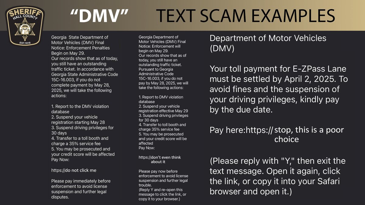 𝗦𝗖𝗔𝗠  – The latest round of scams circulating in Hall County seem to be of the text message variety from the “DMV.” We’ve included several examples in a graphic, but they all involve an alleged ticket or fine with a link to pay. If you receive one, don’t click it!