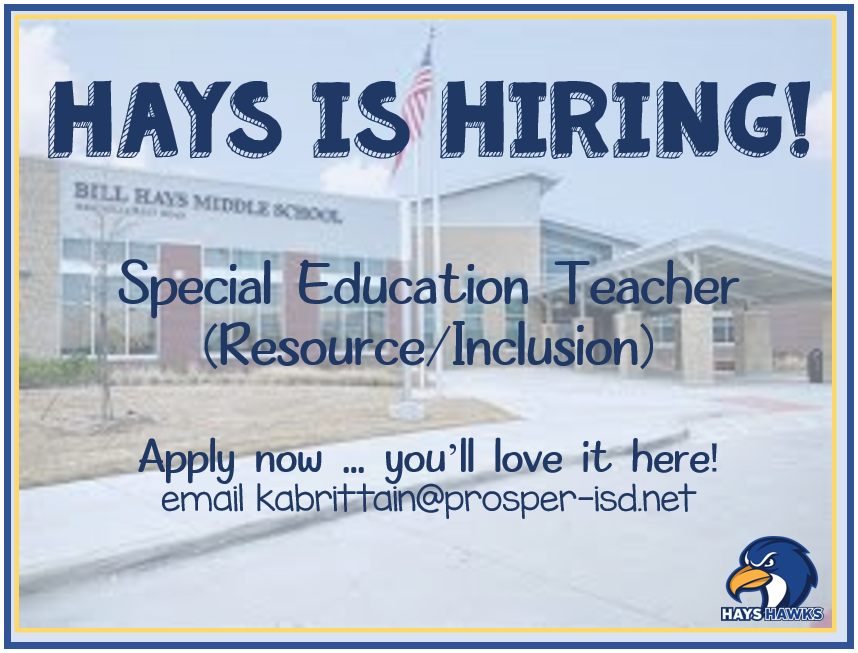 Our nest is nearly full, but we're looking for one more Hawk to join the Hays family! If you know of an outstanding special educator looking for a great place to work, please send them our way!
