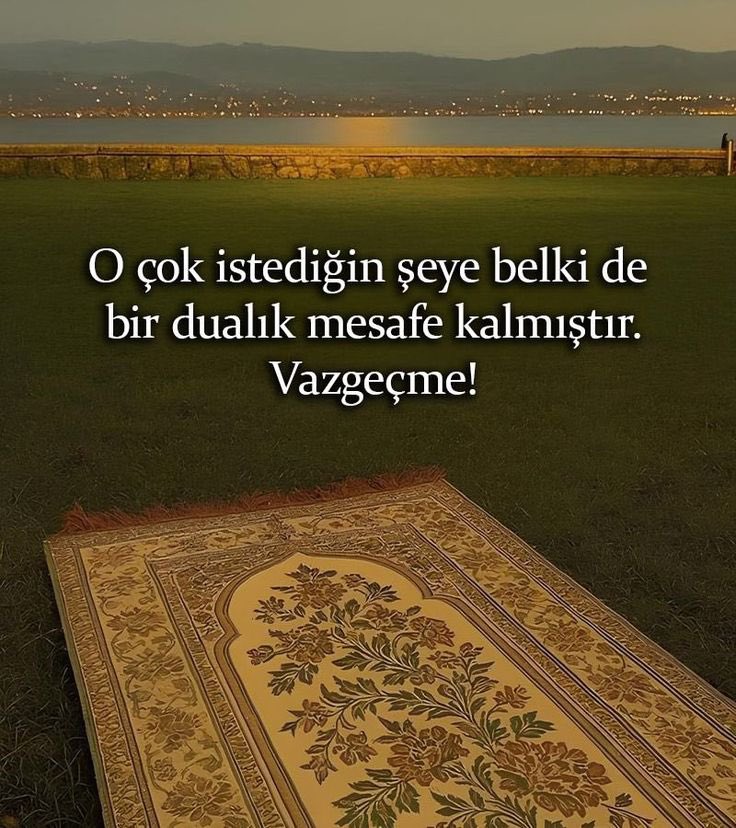 Çokça edilen dua imkansızı, mümkün hale getirebilir.