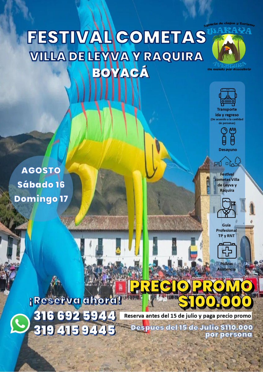 AventuraWakaya's tweet photo. 🪁 FESTIVAL DE COMETAS – BOYACÁ 🌈
🎉 ¡Vívelo con Wakaya Aventura! 🚌

📅 Elige tu fecha: Sábado 16 o Domingo 17 de agosto
📍 Salida desde Bogotá Portal Usme, Tunal y paradas sobre Av. Boyacá hasta la calle 170, Autopista Norte incluida. https://t.co/o9L9crmPGl