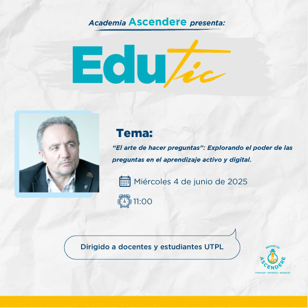 🔔 ¡Llega el primer webinar de #EduticAscendere!
💡 Descubre el poder de las preguntas en la enseñanza activa.
📅 4 de junio | 🕚 11h00 | 💻 Virtual
🎙 Dr. Raúl Santiago
🔗 Inscríbete: ascendere.utpl.edu.ec/edutic
#DocenciaUTPL #InnovaciónEducativa