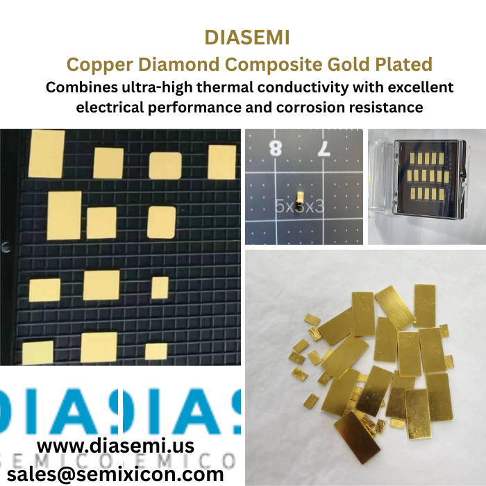 DiamondSemi's tweet photo. DIASEMI: Gold-Plated Copper Diamond Composite – Unmatched Thermal & Electrical Performance
https://t.co/uA2KnswaVF
sales@semixicon.com
#Goldplatedcopperdiamondcomposite #Highthermalconductivityheatspreader
#Copperdiamondheatsink #goldcoating
#Diamondmetalmatrixcomposite #goldfini https://t.co/05wXOPg9J2