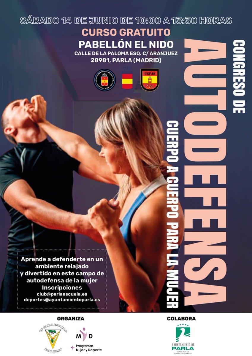 UGFAS (@ugfas_) on Twitter photo Sábado 14 de junio, curso gratuito de 10:00 a 13:30 h. en el Pabellón El Nido de Parla (Madrid) de Autodefensa Cuerpo a Cuerpo para la Mujer. Aprende autodefensa en un ambiente relajado. No te lo pierdas y apúntate:
- club@parlaescuela.es
- deportes@ayuntamientoparla.es Sábado 14 de junio, curso gratuito de 10:00 a 13:30 h. en el Pabellón El Nido de Parla (Madrid) de Autodefensa Cuerpo a Cuerpo para la Mujer. Aprende autodefensa en un ambiente relajado. No te lo pierdas y apúntate:
- club@parlaescuela.es
- deportes@ayuntamientoparla.es