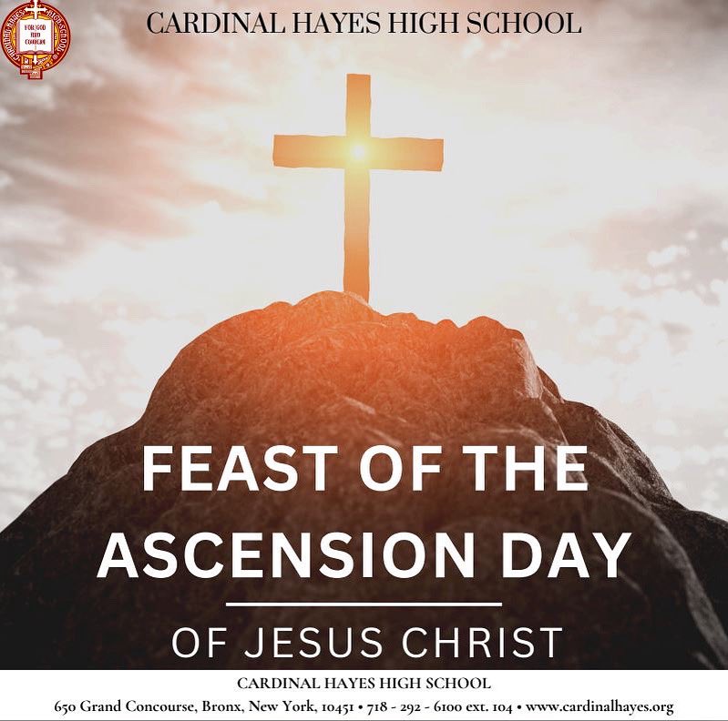 While He was blessing them, He left them and was taken up into heaven.” —Luke 24:51

On Ascension Thursday, we honor Christ’s return to the Father—a reminder of hope, faith, and eternal life. May Cardinal Hayes rise in spirit, purpose, and service.

Up Hayes And All Its Loyal