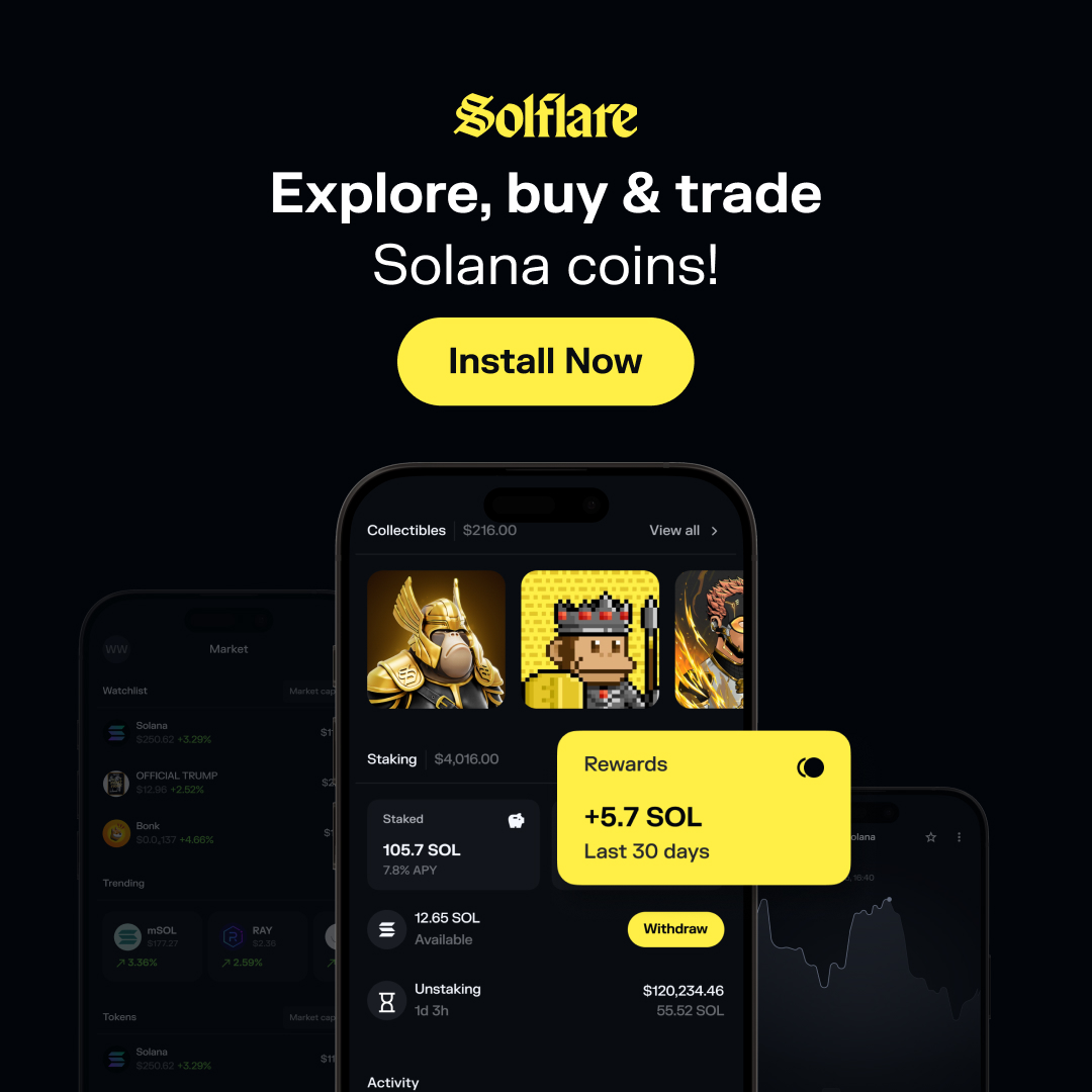 solflare's tweet photo. Play it smart when it comes to trading Solana coins and choose Solflare. 

You can never go wrong with Solflare!