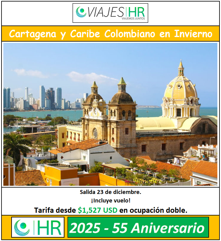 ‘Cartagena y Caribe Colombiano en Invierno’. Incluye tour premium por Isla del Encanto, recorrido de ciudad con Castillo de San Felipe en Cartagena, parque natural nacional Tayrona y recorrido por Barranquilla.

VIAJES HR
¡Viajemos Juntos!