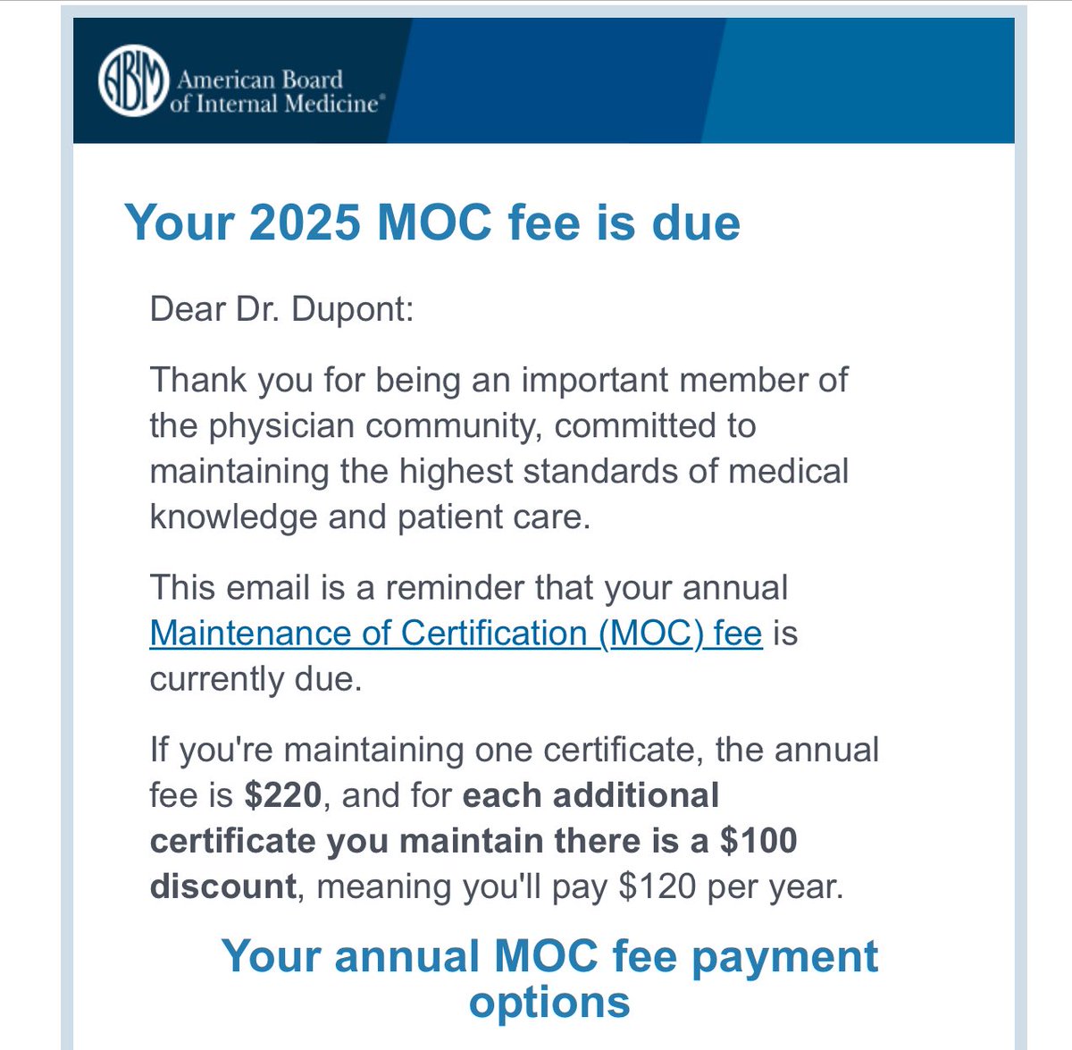 Happy to practice in GA where the law prevents MOC from being required for state licensure. Before you pay into the extortion,make sure your state doesn’t have a law against MOC requirements. CME is a different animal... we all need to do it. MOC, however, gets a 🖕.