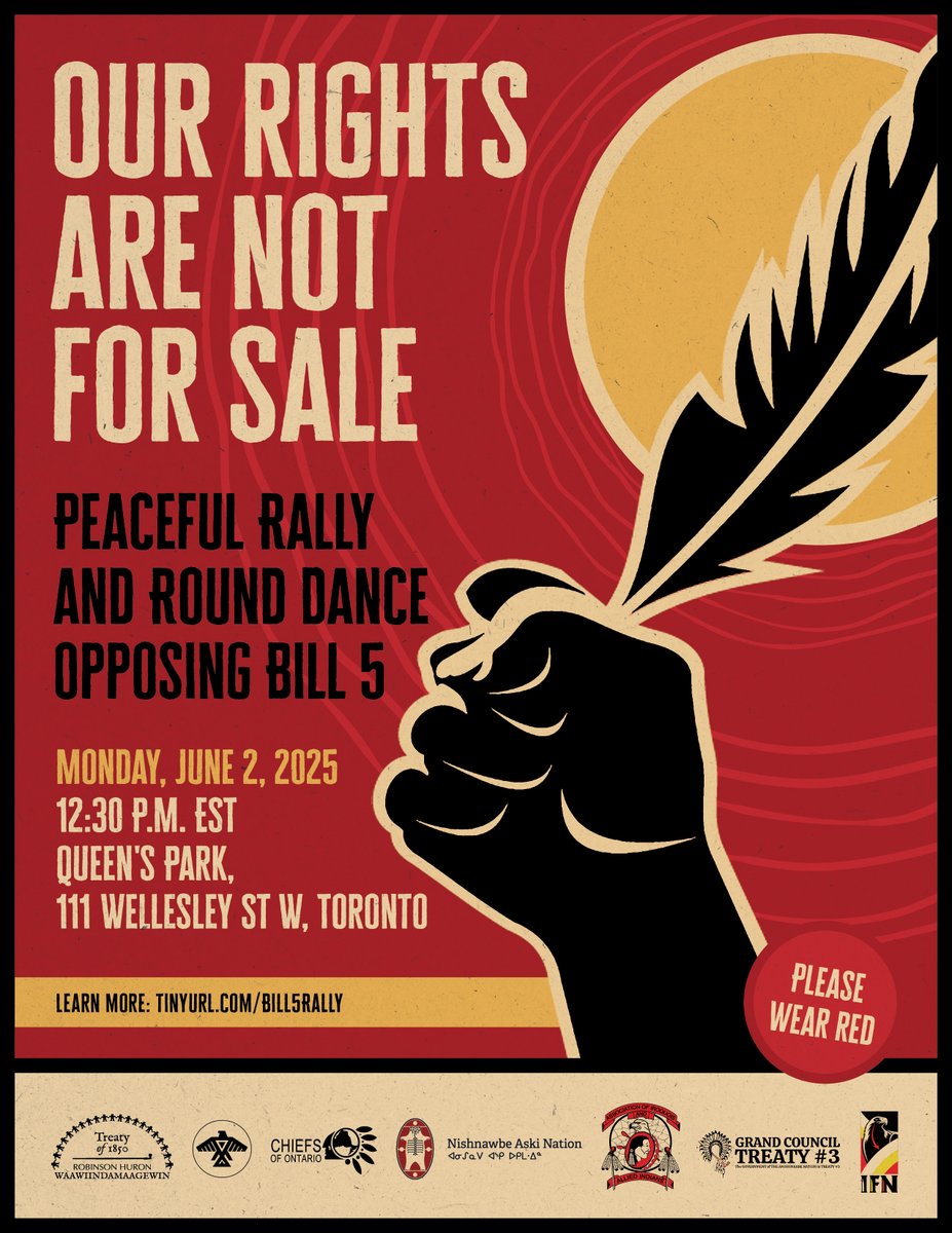 📣 Rally and Round Dance Opposing Bill 5
🗓 June 2, 2025 | ⏰ 12:30–4PM
📍 Queen’s Park, Toronto

Wear red. Bring your signs and your voice.

Stand with First Nations to defend treaty rights.
Peaceful, all are welcome.

🔗 tinyurl.com/Bill5Rally

#TreatiesOverBill5 #StopBill5