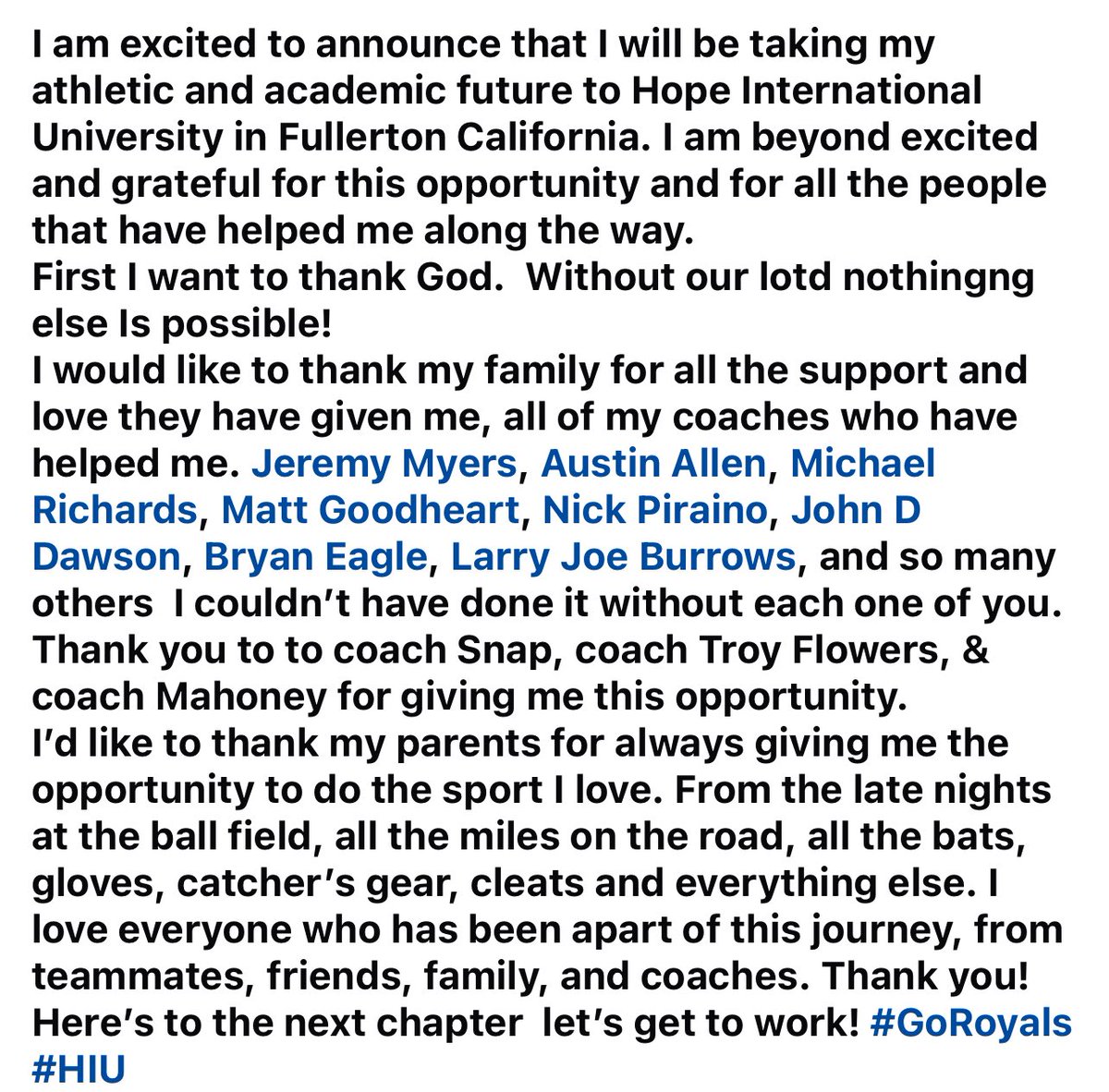 Drake Aycock (@aycockdrake) on Twitter photo I am excited to announce that I will be continuing my athletic and academic future with <a href="/HIUBaseball/">HIU Baseball</a> I am excited and grateful for this opportunity. Thank you to all the people that have helped me along the way. <a href="/matt_goodheart/">Matt Goodheart</a>
Here’s to the next chapter! #GoRoyals #AGTG I am excited to announce that I will be continuing my athletic and academic future with <a href="/HIUBaseball/">HIU Baseball</a> I am excited and grateful for this opportunity. Thank you to all the people that have helped me along the way. <a href="/matt_goodheart/">Matt Goodheart</a>
Here’s to the next chapter! #GoRoyals #AGTG