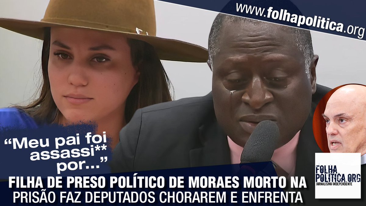Filha de preso político de Moraes morto na prisão faz deputados chorarem e enfrenta: ‘Meu pai foi assassi** pelo omissão de…’ youtu.be/ejJlkASUsLM