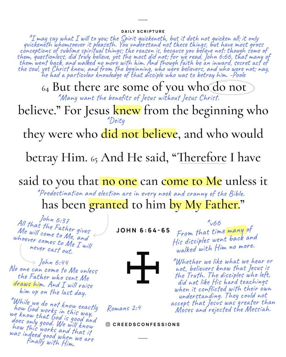 And He said, “Therefore I have said to you that no one can come to Me unless it has been granted to him by My Father.”