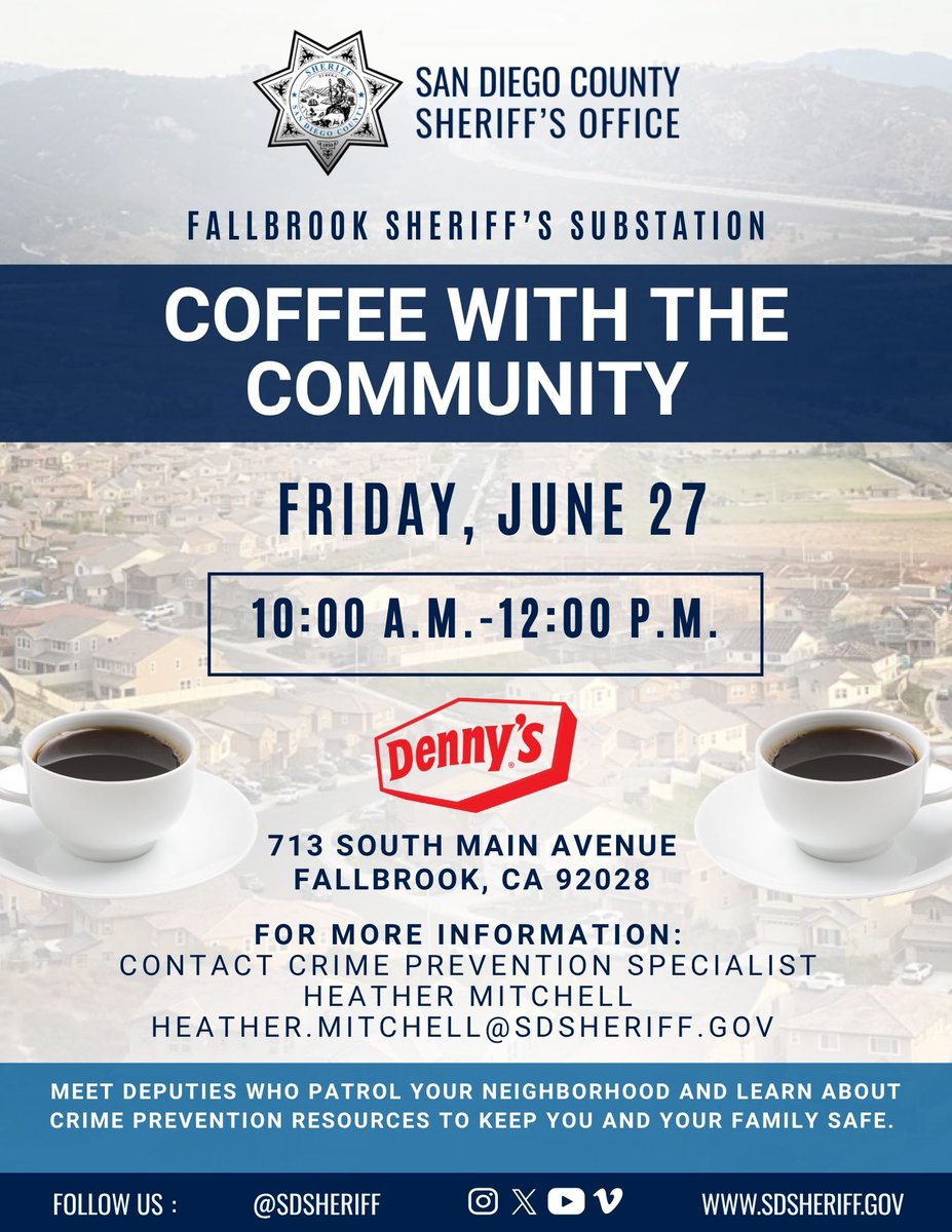 Fallbrook Substation (@sdsofallbrook) on Twitter photo ☕Join us for our next #CoffeewiththeCommunity☕
If you didn't get a chance to make our last one, we invite you to join us for the next one! Come ask questions, share concerns, or just enjoy a friendly chat over a cup of coffee. <a href="/SDSheriff/">San Diego Sheriff</a> #Dennys #InYourCommunity ☕Join us for our next #CoffeewiththeCommunity☕
If you didn't get a chance to make our last one, we invite you to join us for the next one! Come ask questions, share concerns, or just enjoy a friendly chat over a cup of coffee. <a href="/SDSheriff/">San Diego Sheriff</a> #Dennys #InYourCommunity