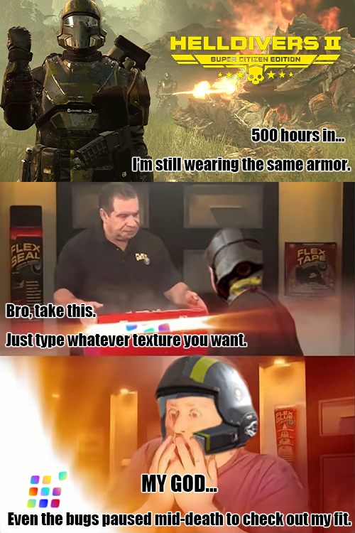 500 hours in. No new skins?
Don’t worry — just type a prompt into TextureNoise.
New 3D textures in seconds.
#TextureNoise #Helldivers2 #AItool #Helldivers2Memes #GameDev #IndieDev #GameArt #OGF #memes #3DModels  #ComfyUI #EQUALITY_ON_SEA #superearth #Memes #3DCG  #ComfyUI #3dart