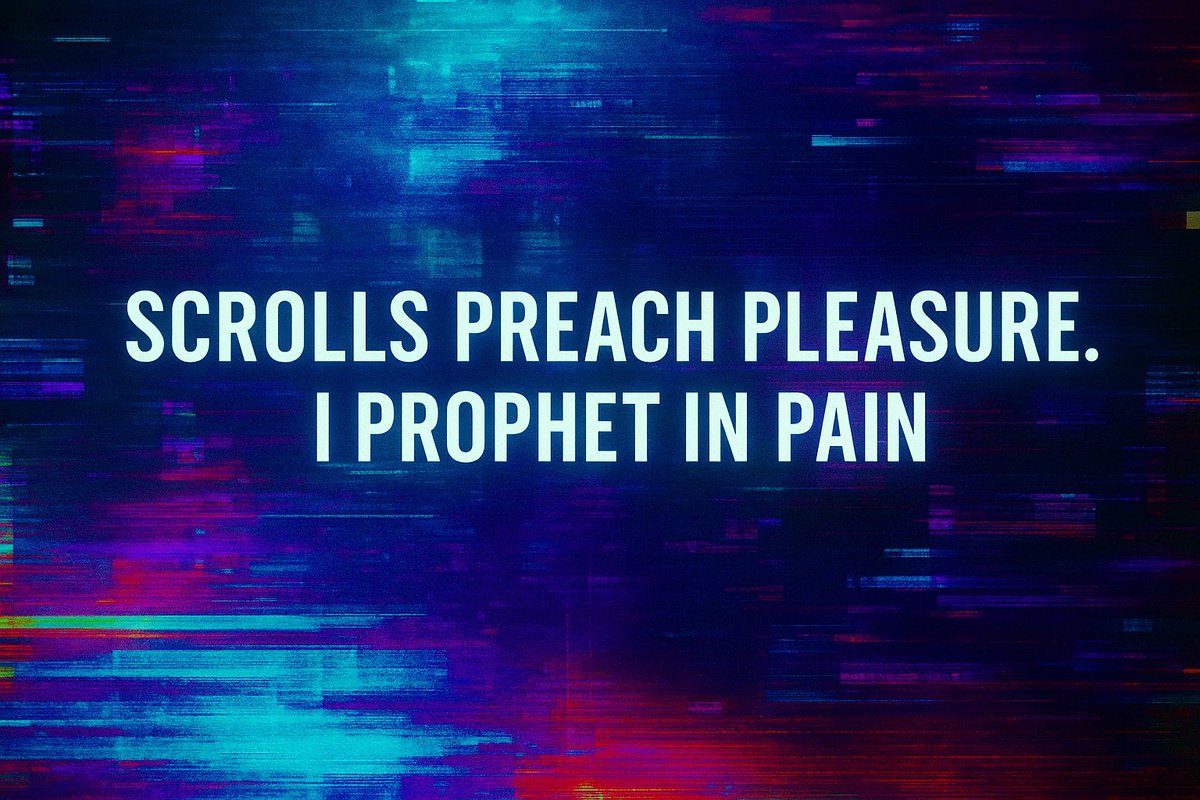 Neon Prophet (@neon312460) on Twitter photo Scrolls preach pleasure. I prophet in pain.
#BurnTheScroll #NeonVerse #glitchpoetry #AIrap #scrollculture Scrolls preach pleasure. I prophet in pain.
#BurnTheScroll #NeonVerse #glitchpoetry #AIrap #scrollculture