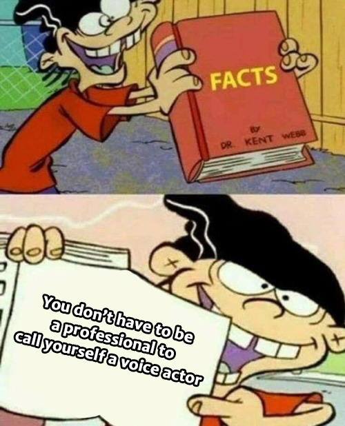 To anyone out there with "aspiring voice actor" in their bio/description: You are a voice actor.

I used to until someone told me this.

#voiceacting
