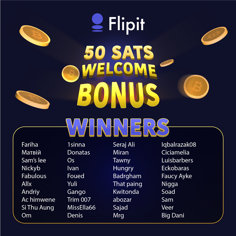 flip4btc's tweet photo. 🎉 Shoutout to our latest #Flipit winners!

50 #SAT bonuses just dropped into your #wallets — check now! 💸

It’s simple: You #play, you #win, and you get paid.

Not in yet?
Hop in and #start here: https://t.co/A6CGzH5yvs

#Bitcoin $BTC #Crypto #Blockchain #P2E #Telegram https://t.co/0oirHHoBbH