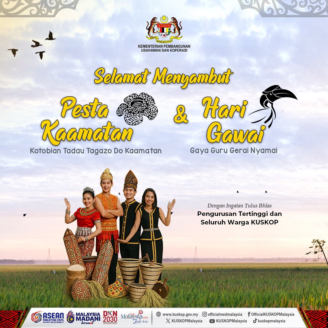 Kem. Pembangunan Usahawan dan Koperasi (KUSKOP) (@kuskopmalaysia) on Twitter photo Selamat Menyambut Pesta Kaamatan
πΎππ‘πππππ πππππ’ πππππ§π π·π πΎπππππ‘ππ
&
Selamat Hari Gawai
πΊππ¦π πΊπ’ππ’ πΊππππ ππ¦ππππ
Dengan ingatan tulus ikhlas
Pengurusan Tertinggi dan Seluruh Warga KUSKOP Selamat Menyambut Pesta Kaamatan
πΎππ‘πππππ πππππ’ πππππ§π π·π πΎπππππ‘ππ
&
Selamat Hari Gawai
πΊππ¦π πΊπ’ππ’ πΊππππ ππ¦ππππ
Dengan ingatan tulus ikhlas
Pengurusan Tertinggi dan Seluruh Warga KUSKOP