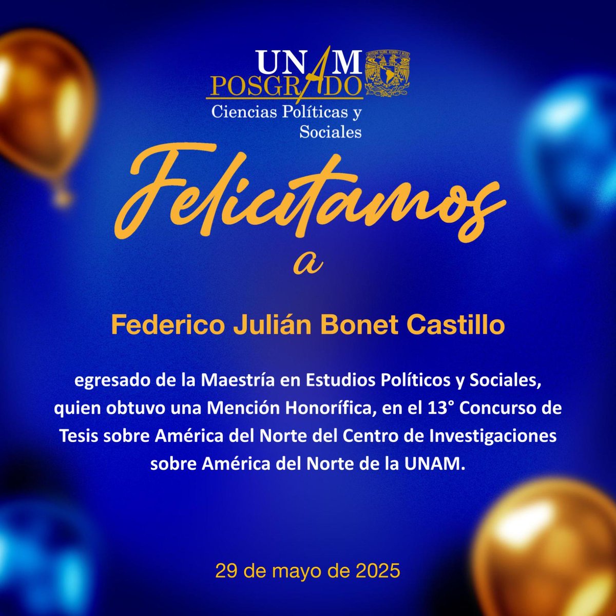 ¡Felicidades a Federico Julián Bonet Castillo 📚🎓!
 #OrgulloUNAM💙💛