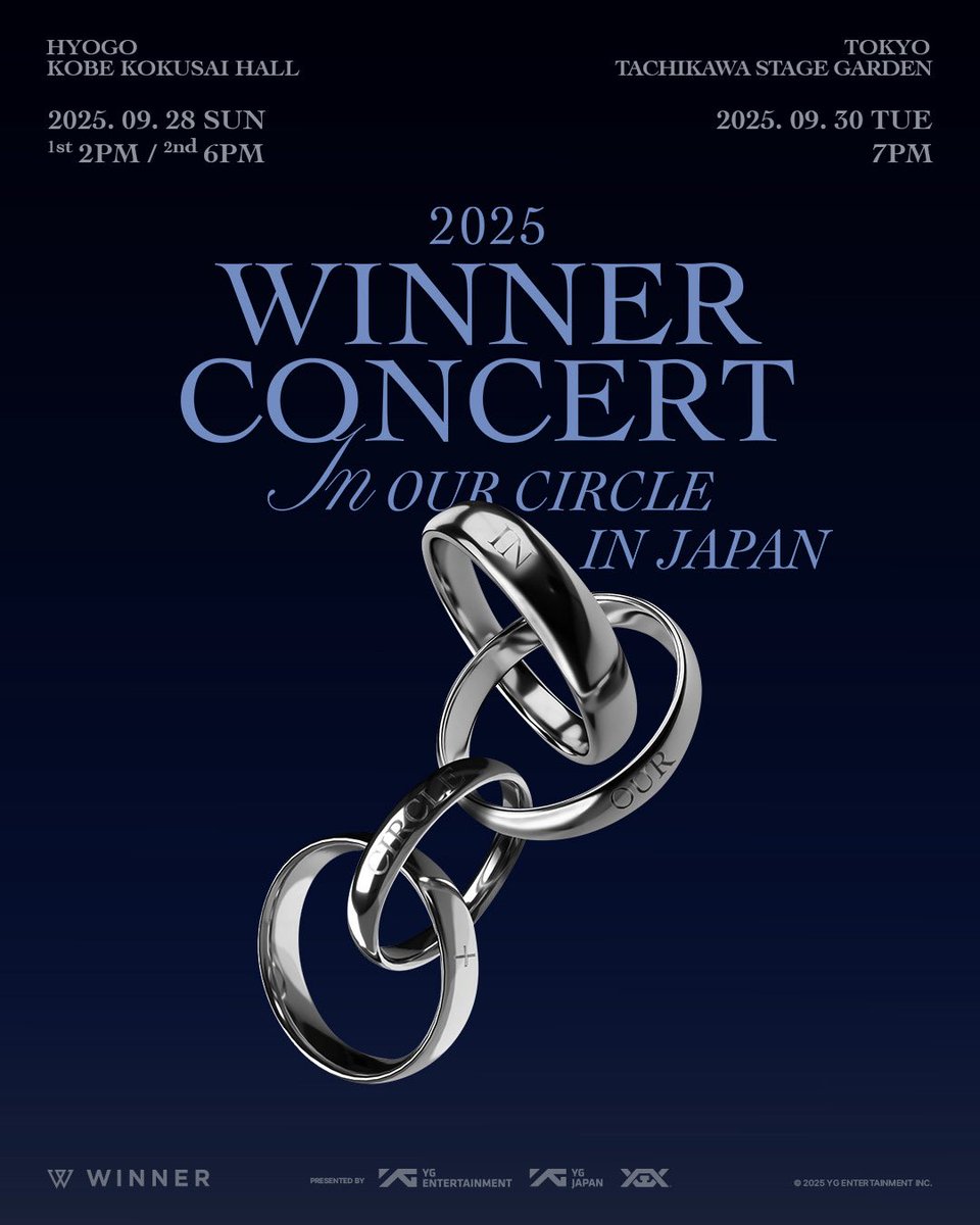 YGJAPANofficial's tweet image. 【#WINNER】

𝟐𝟎𝟐𝟓 𝐖𝐈𝐍𝐍𝐄𝐑 𝐂𝐎𝐍𝐂𝐄𝐑𝐓
[𝐈𝐍 𝐎𝐔𝐑 𝐂𝐈𝐑𝐂𝐋𝐄] 𝐈𝐍 𝐉𝐀𝐏𝐀𝐍

ついに &quot;#WINNER&quot; が帰ってくる‼️
💙約6年ぶりの日本公演 開催決定💙

📍神戸国際会館こくさいホール
🗓️2025年9月28日(日) 14:00
 　 2025年9月28日(日) 18:00

📍TACHIKAWA STAGE GARDEN…