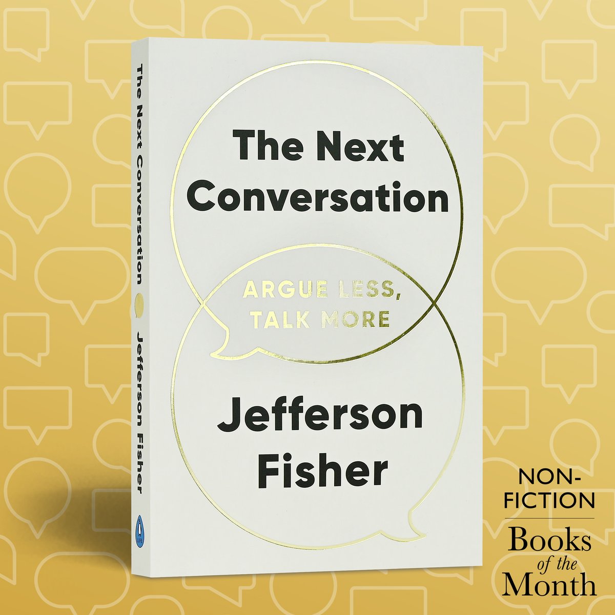Waterstones (@waterstones) on Twitter photo Trial lawyer and communication expert <a href="/jefferson_fishr/">Jefferson Fisher</a> outlines invaluable strategies to aid conversation and eliminate argument in THE NEXT CONVERSATION, our revelatory and empowering Non-Fiction Book of the Month: waterstones.com/book/the-next-… #WBOTM Trial lawyer and communication expert <a href="/jefferson_fishr/">Jefferson Fisher</a> outlines invaluable strategies to aid conversation and eliminate argument in THE NEXT CONVERSATION, our revelatory and empowering Non-Fiction Book of the Month: waterstones.com/book/the-next-… #WBOTM