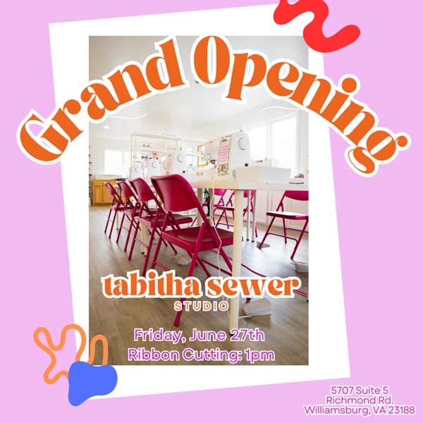 It's just around the corner!

Tabitha Sewer Studio's Grand Opening
Fri, Jun 27th at 1 pm
Wmbg Premium Outlets

The new studio is bright, fun and huge! They have also released their June classes and workshop calendar (see image)! Mark your calendar!
Info: facebook.com/events/1897746…