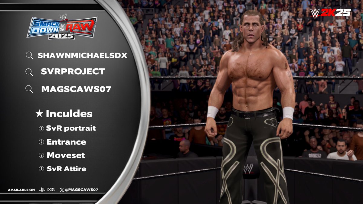 MAGSCAWS07's tweet image. NEW! #WWE2K25 Upload
⭑( SHAWN MICHAELS DX ATTIRE ) BONUS ATTIRE
⭑ Search tag ➤ #SHAWNMICHAELSDX
⭑ Search tag ➤ #MAGSCAWS07
⭑ Search tag ➤ #SVRPROJECT
⭑ INCLUDES
● Custom SVR 09 DLC render,
● Moveset,
● Entrance,
● SVR 09 Attire