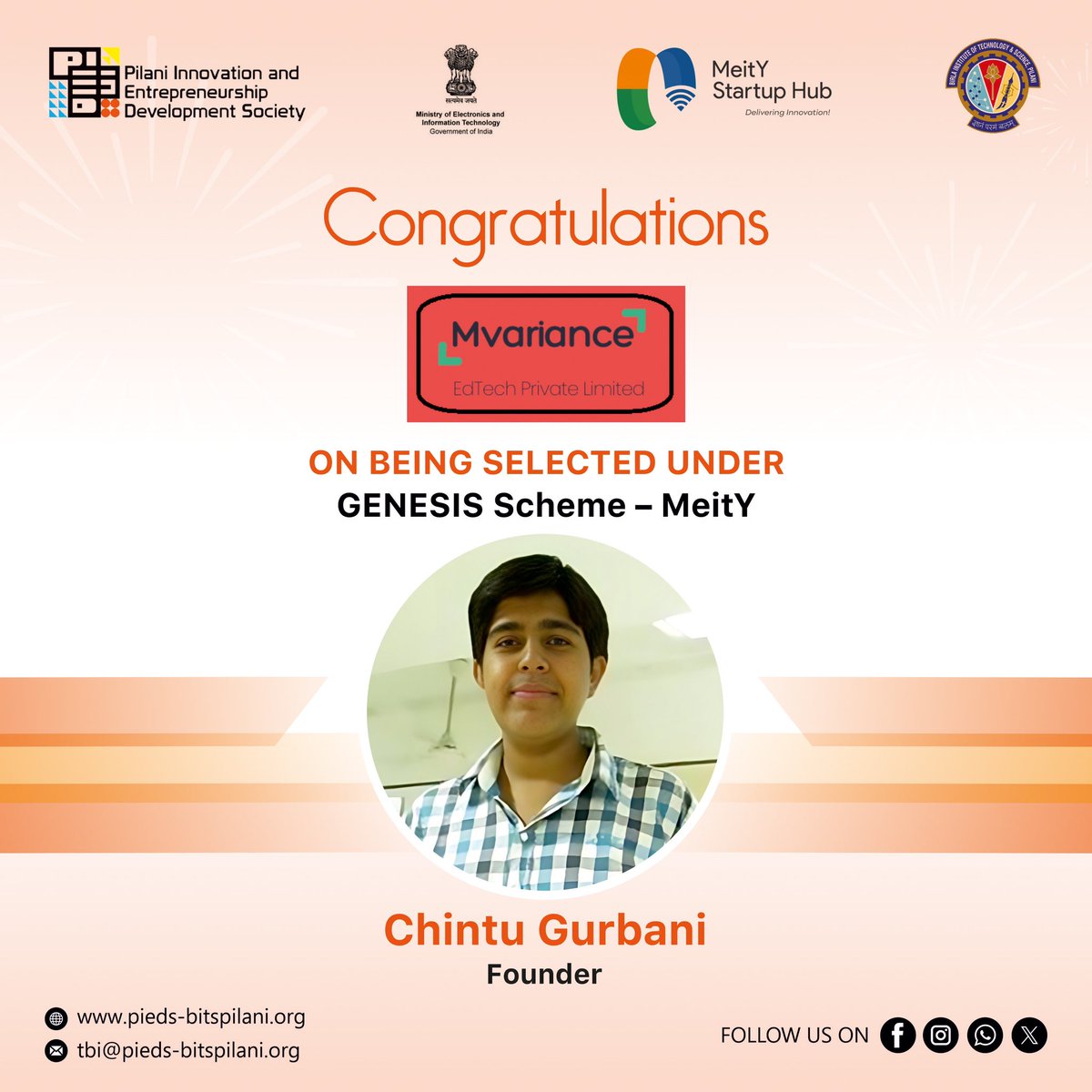 🎉 Big congrats to Mvariance EdTech Pvt. Ltd. on being selected under the GENESIS Scheme by MeitY! 🚀📚
Kudos to founder Chintu Gurbani for leading with vision + innovation in EdTech.

#EdTechInnovation #GENESISMeitY #Mvariance #StartupIndia #BITSPIEDS #TechForEducation #BITSian
