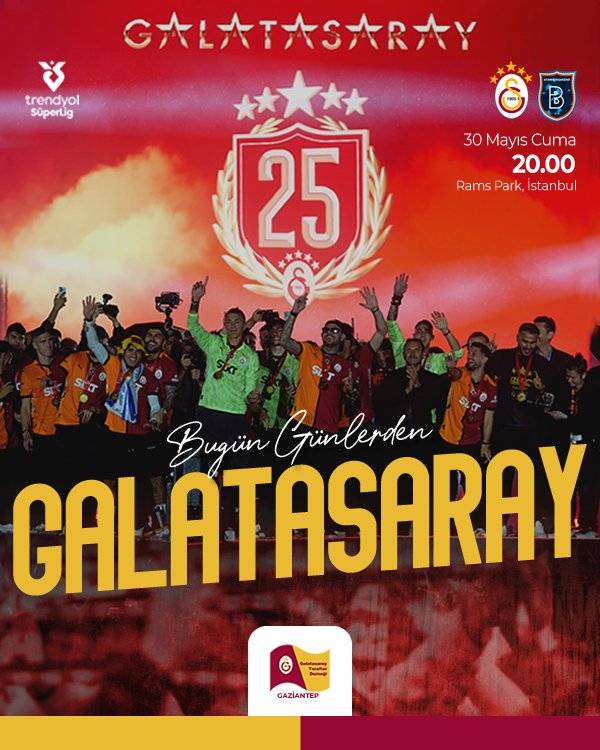 gantepGS's tweet photo. #BugünGünlerdenŞampiyonGALATASARAY 💪

🏆 Trendyol Süper Lig 2024-2025 Şamil Ekinci Sezonu
🗓️ 38. Hafta
⚽ RAMS Başakşehir
📆 30.05.2025
⏰ 20.00
🏟️ Ali Sami Yen Spor Kompleksi RAMS Park
📲 #GSvİBFK https://t.co/37mEu0nOSU
