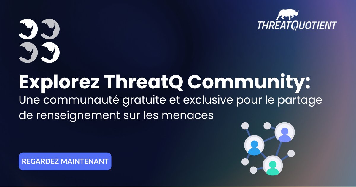 Vous n'avez pas pu venir ? Regardez le webinaire à la demande avec Daniel Chemla et Julien Rodrigues Roque et découvrez comment la communauté ThreatQ relie plus de 550 professionnels de la cybersécurité pour partager des informations sur les menaces. Accédez-y ici :